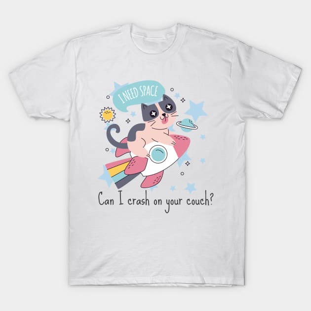 I Need Space Cat T-Shirt by Usagi-Kun